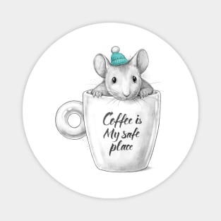 Coffee is my safe place Magnet